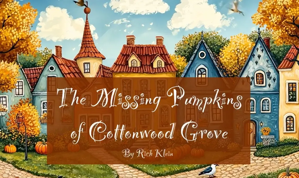 The Missing Pumpkins of Cottonwood Grove