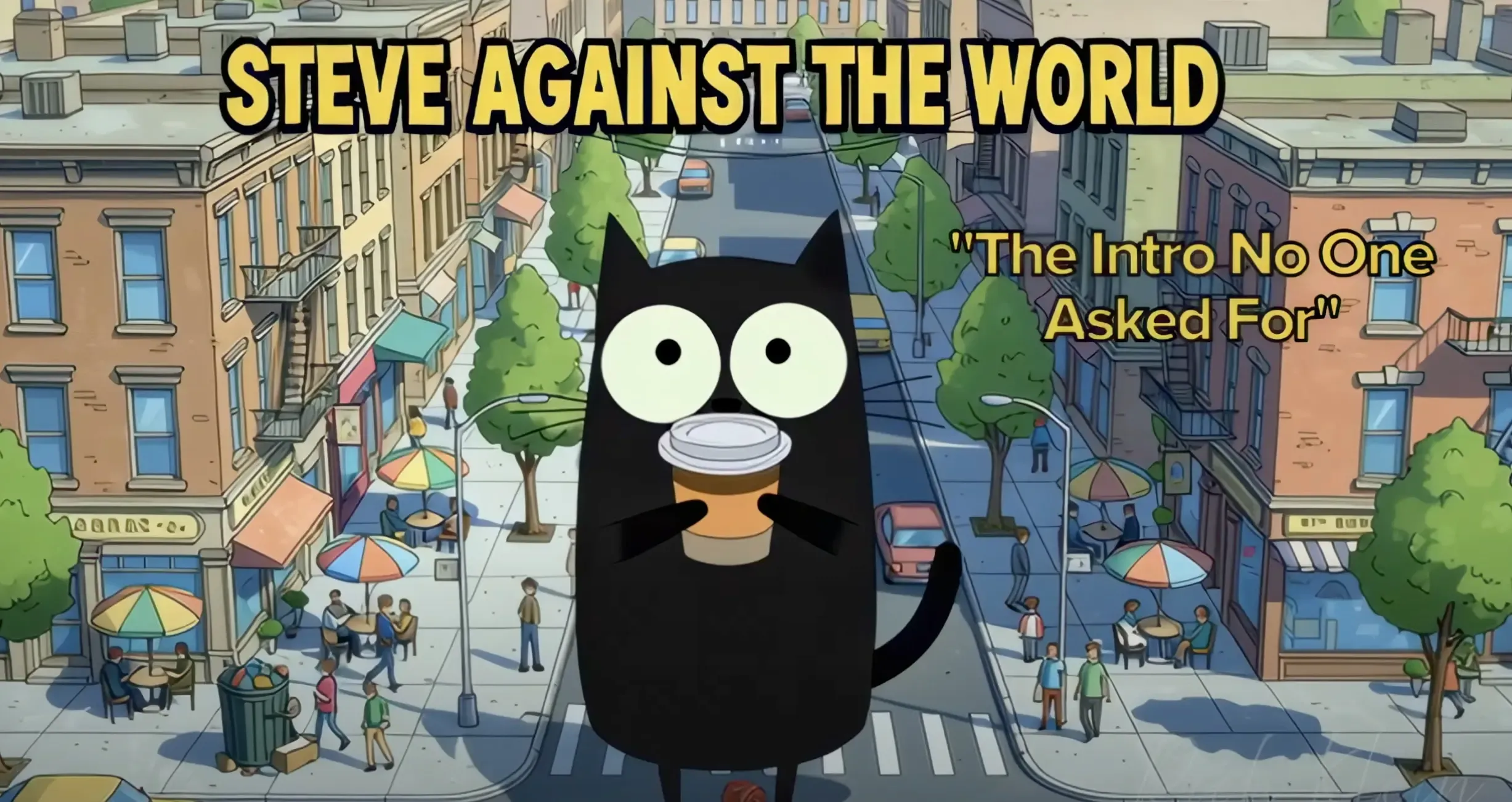 Steve Against the World